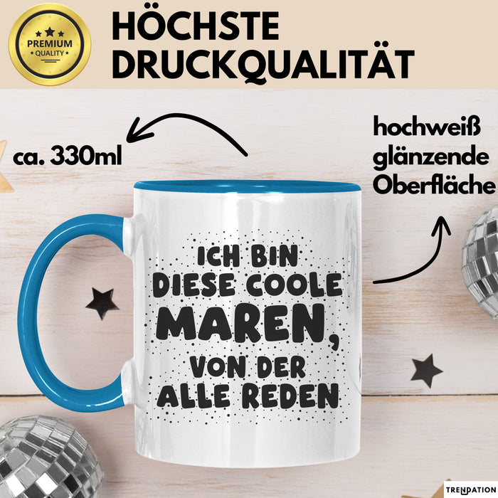 Maren Tasse Ich Bin Diese Coole Maren, Von Der Alle Reden Geschenk