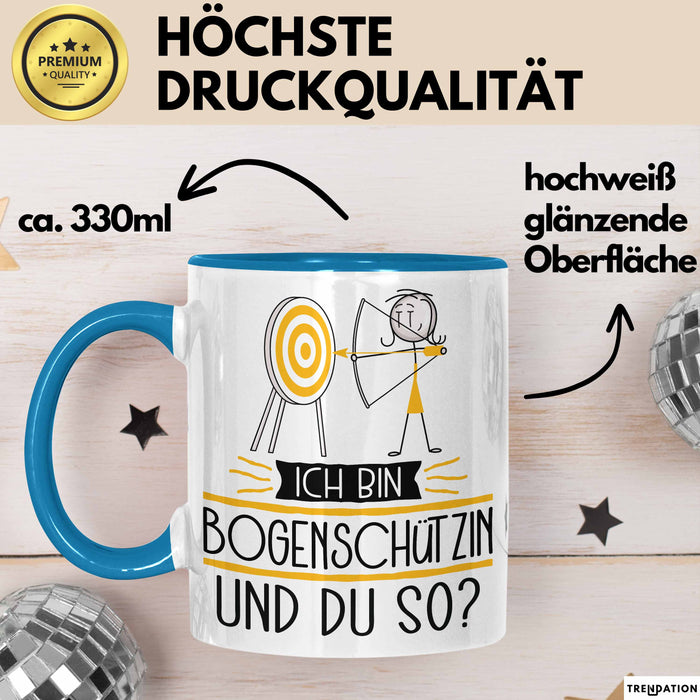 Bogenschützin Tasse Geschenk Ich Bin Bogenschützin Und Du So Geschenkidee Lustiger Spruch Becher Blau Trendation