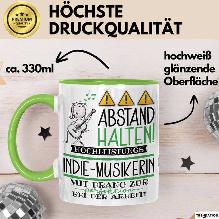 Indie-Musikerin Tasse Geschenk Lustig Abstand Halten Hochleistungs-Indie-Musikerin Mit Drang Zur Perfektion Bei Der Arbeit Grün Trendation
