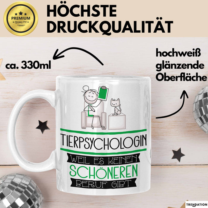 Tierpsychologin Weil Es Keinen Schöneren Beruf Gibt Tasse Geschenk für Eine Tierpsychologin Lustig Weiß Trendation