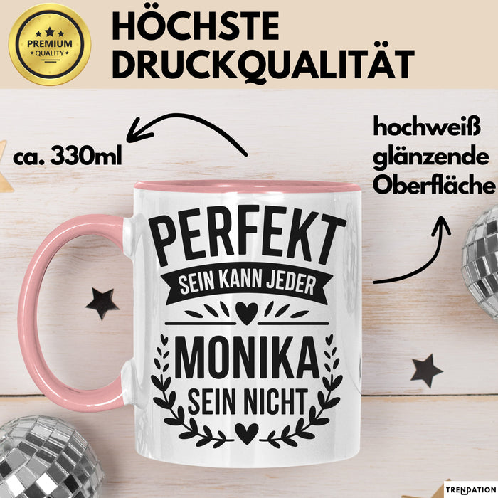 Monika Tasse Geschenk Perfekt Sein Kann Jeder Geschenkidee Geburtstag Rosa Trendation