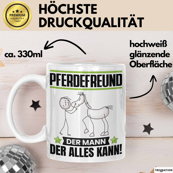 Pferdefreund Tasse Geschenk für Pferdefreund Der Mann Der Alles Kann Geschenkidee zum Geburtstag Weiß Trendation