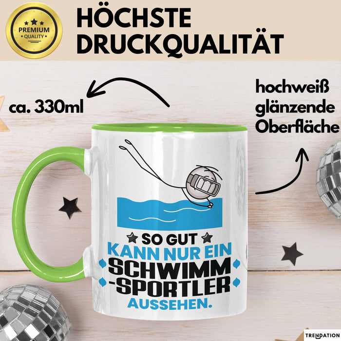Schwimmsportler Geschenk Tasse So Gut Kann Nur Ein Schwimmsportler Aussehen Geschenkidee Kaffee-Becher Grün Trendation