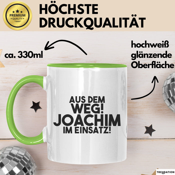 Joachim Tasse Aus Dem Weg! Joachim Im Einsatz! Geschenk