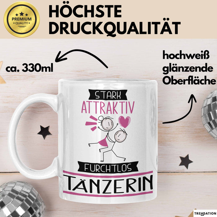 Tänzerin Tasse Geschenk Becher Stark Attraktiv Furchtlos Tänzerin Lustige Geschenkidee Weiß Trendation