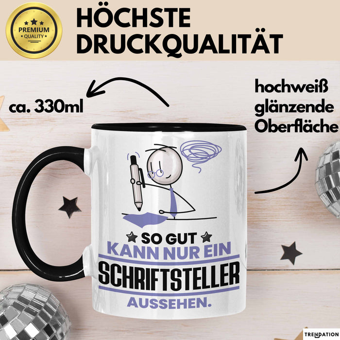 Schriftsteller Geschenk Tasse So Gut Kann Nur Ein Schriftsteller Aussehen Geschenkidee Kaffee-Becher Schwarz Trendation