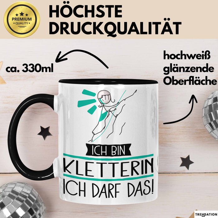 Geschenk für Kletterin Tasse Lustige Geschenkidee Geburtstag Ich Bin Kletterin Ich Darf Das Trendation