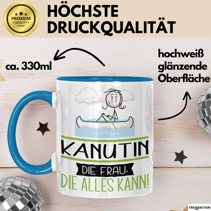 Kanutin Geschenk Tasse Becher Die Frau Die Allen Kann Geschenkidee für eine Kanutin Lustig Blau Trendation