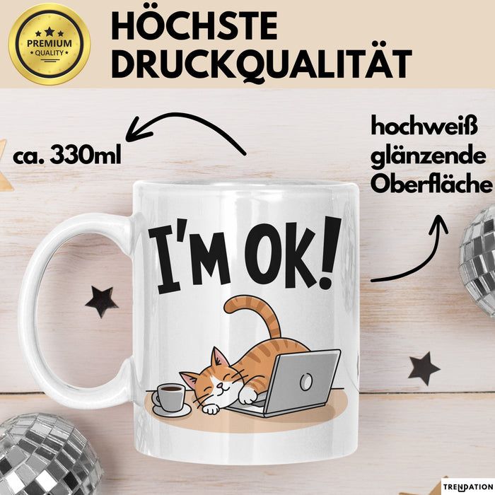 Katzen Tasse Geschenk Im Ok Lustige Geschenkidee Stress Burnout Weiß Trendation