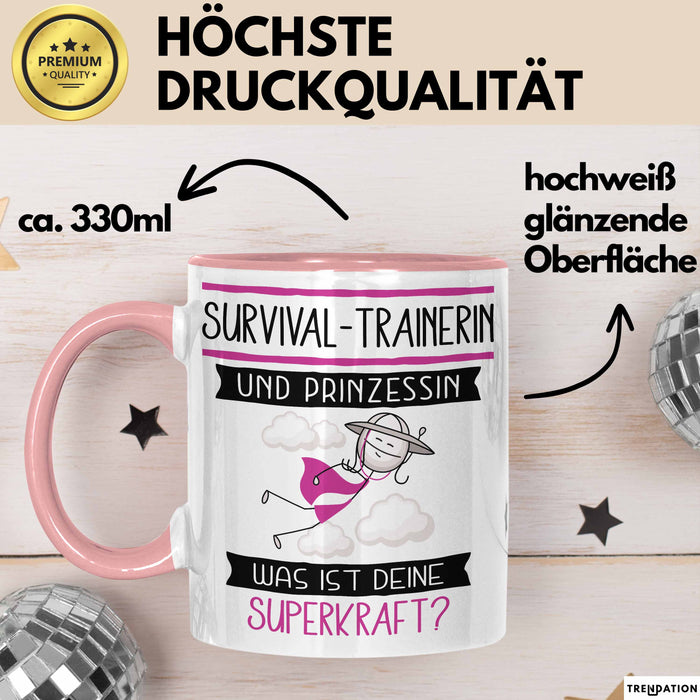 Survival-Trainerin Und Prinzessin Tasse Geschenk Für Eine Survival-Trainerin Geburtstag Was Ist Deine Superkraft Rosa Trendation