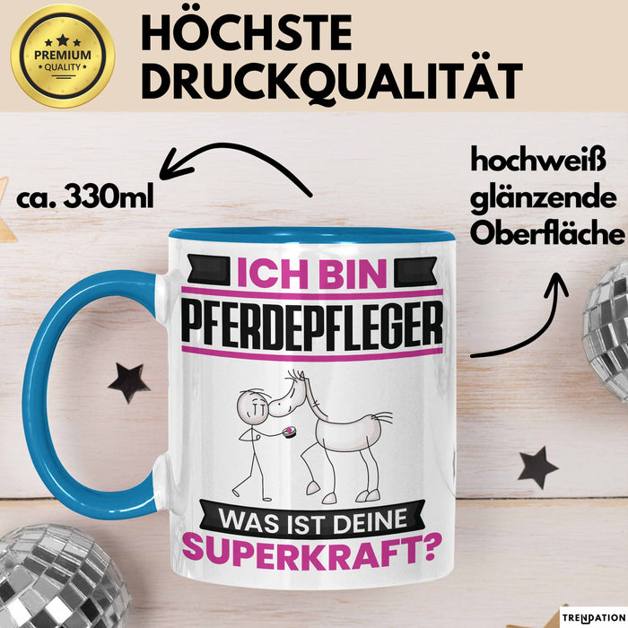 Pferdepfleger Tasse Geschenk für Pferdepfleger Geburtstag Lustiger Spruch Kaffee-Becher Was Ist Deine Superkraft Blau Trendation
