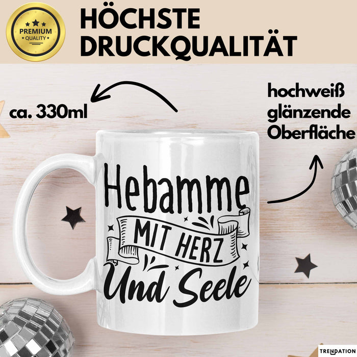 Hebamme Tasse Geschenk Hebamme Mit Herz Und Seele Weiß Trendation