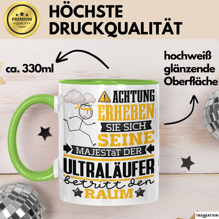 Ultraläufer Geschenk Tasse Lustiger Spruch Erheben Sie Sich Der Ultraläufer Betritt den Raum Grün Trendation
