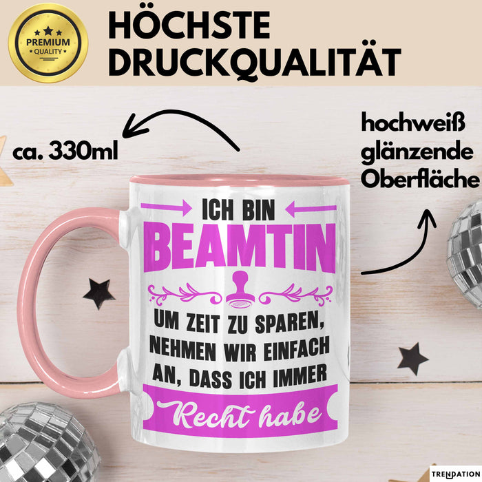 Beamter Öffentlicher Dienst Tasse Geschenk Lustige Geschenkidee Spruch Ich Bin Beamtin Rosa Trendation