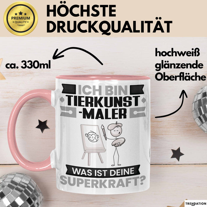 Tierkunst-Maler Tasse Geschenk für Tierkunst-Maler Geburtstag Lustiger Spruch Kaffee-Becher Was Ist Deine Superkraft Rosa Trendation