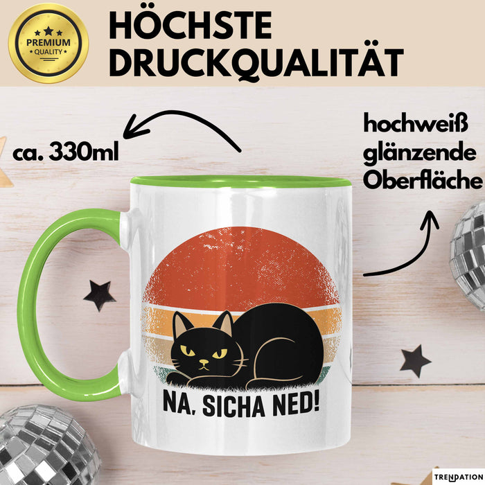 Katze Tasse Geschenk Na Sicha Ned Geschenkidee Katzenliebhaber Kaffee-Becher Grün Trendation