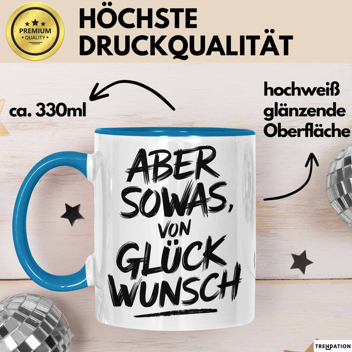 Schüler Abschluss Tasse Geschenk Lustige Geschenkidee Spruch Aber Sowas Von Glückwunsch Blau Trendation