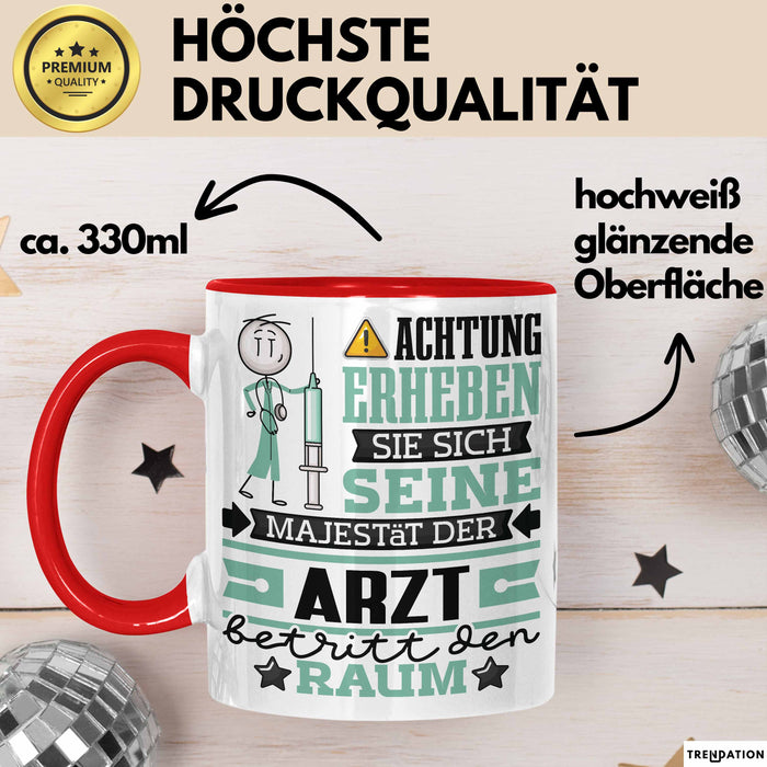 Arzt Geschenk Tasse Lustiger Spruch Erheben Sie Sich Der Arzt Betritt den Raum Rot Trendation