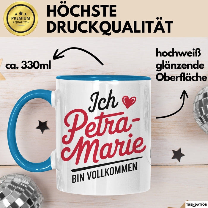 Petra-Marie Tasse Geschenk Ich Bin Vollkommen Petra-Marie Geschenkidee Geburtstag Blau Trendation