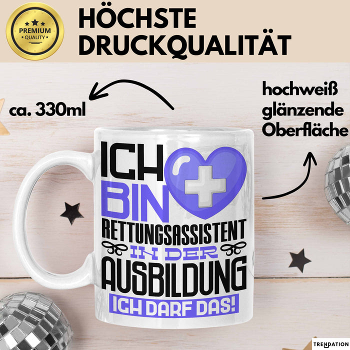 Rettungsassistent Ausbildung Tasse Geschenk Ich Bin Rettungsassistent In Der Ausbildung Ich Darf Das Geschenkidee Spruch Weiß Trendation