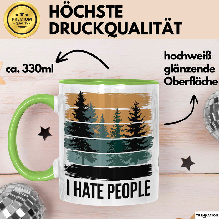 Wald Camping Outdoor Tasse Geschenk Lustige Geschenkidee Spruch Ich Hasse Menschen Trendation