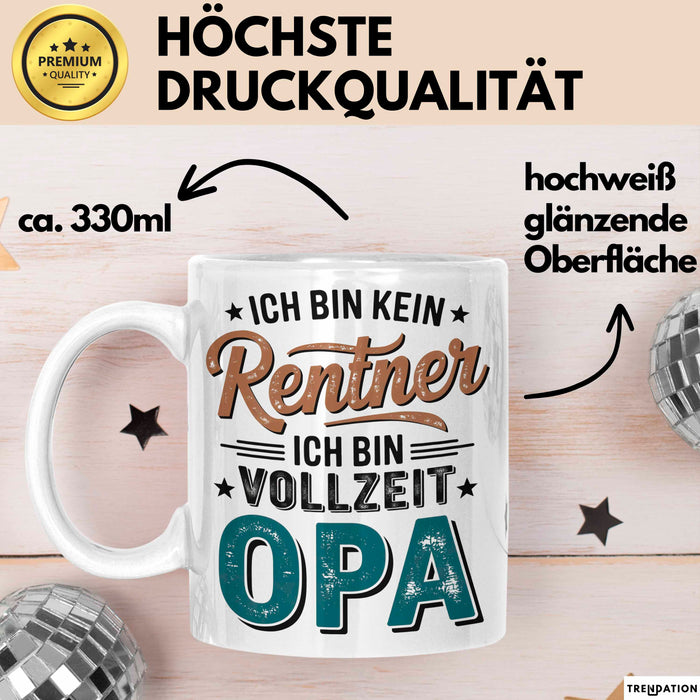 Rentner Pensionär Sarkasmus Opa Tasse Geschenk Lustige Geschenkidee Spruch Ich Bin Kein Rentner Ich Bin Vollzeit Opa Weiß Trendation