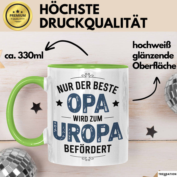Opa Großvater Tasse Geschenk Lustige Geschenkidee Spruch Nur Der Beste Opa Wird Zum Uropa Befördert Grün Trendation