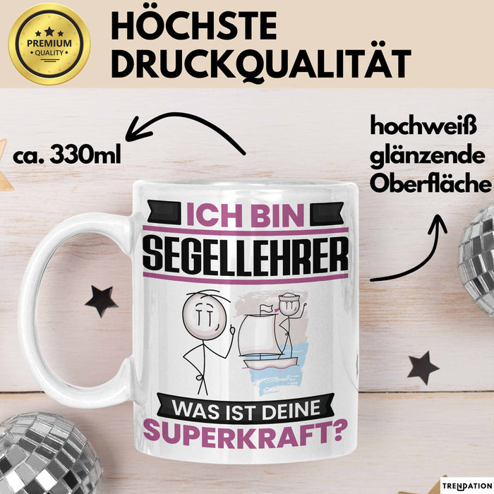 Segellehrer Tasse Geschenk für Segellehrer Geburtstag Lustiger Spruch Kaffee-Becher Was Ist Deine Superkraft Weiß Trendation
