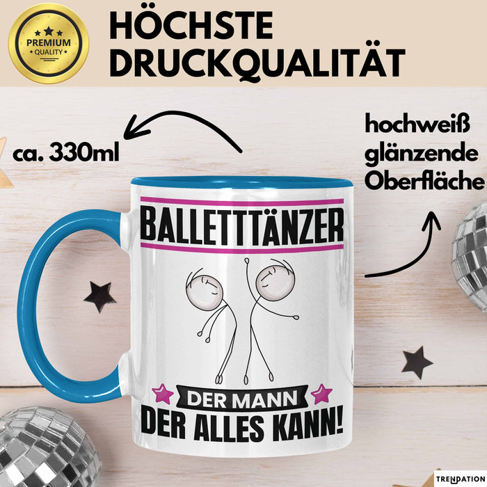 Balletttänzer Tasse Geschenk für Balletttänzer Der Mann Der Alles Kann Geschenkidee zum Geburtstag Blau Trendation