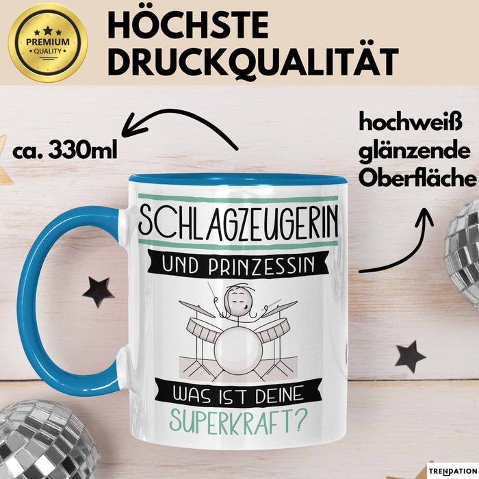 Schlagzeugerin Und Prinzessin Tasse Geschenk Für Eine Schlagzeugerin Geburtstag Was Ist Deine Superkraft Blau Trendation