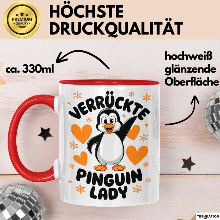 Pinguin Tier Tasse Geschenk Lustige Geschenkidee Spruch Verrückte Pinguin Lady Rot Trendation