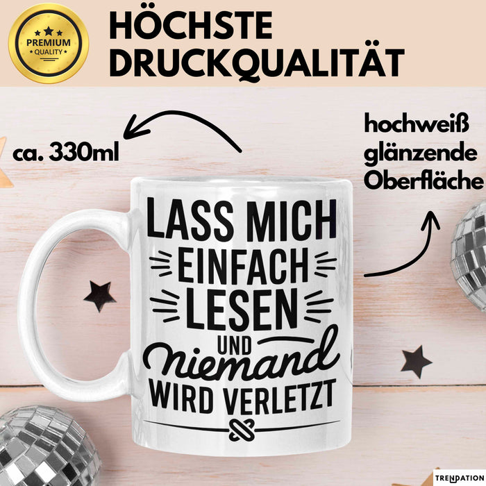 Buchleser Bücher Lesen Tasse Geschenk Lustige Geschenkidee Spruch Lass Mich Einfach Lesen Weiß Trendation