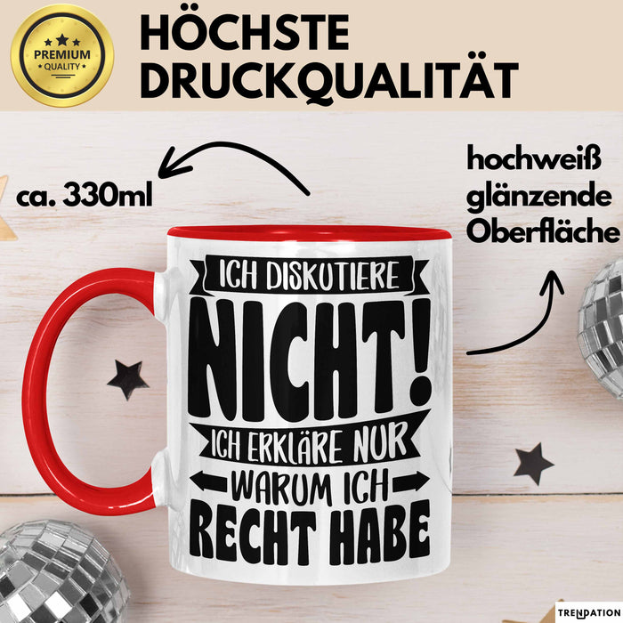 Lustige Tasse Besserwisser Mit Spruch Ich Diskutiere Nicht Ich Erkläre Nur Warum Ich Recht Habe Kaffee-Becher Sprüche Geschenkidee Kollege Rot Trendation