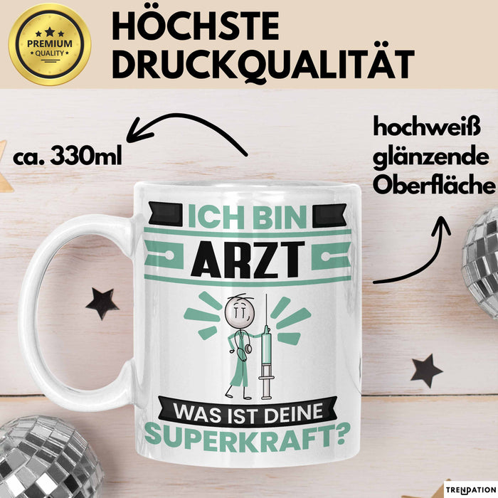 Arzt Tasse Geschenk für Arzt Geburtstag Lustiger Spruch Kaffee-Becher Was Ist Deine Superkraft Weiß Trendation