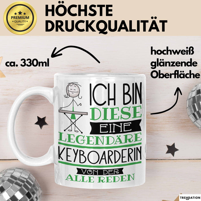 Keyboarderin Tasse Geschenk Ich Bin Diese Eine Legendäre Keyboarderin Von Der Alle Reden Geschenkidee Geburtstag Weihnachten Weiß Trendation