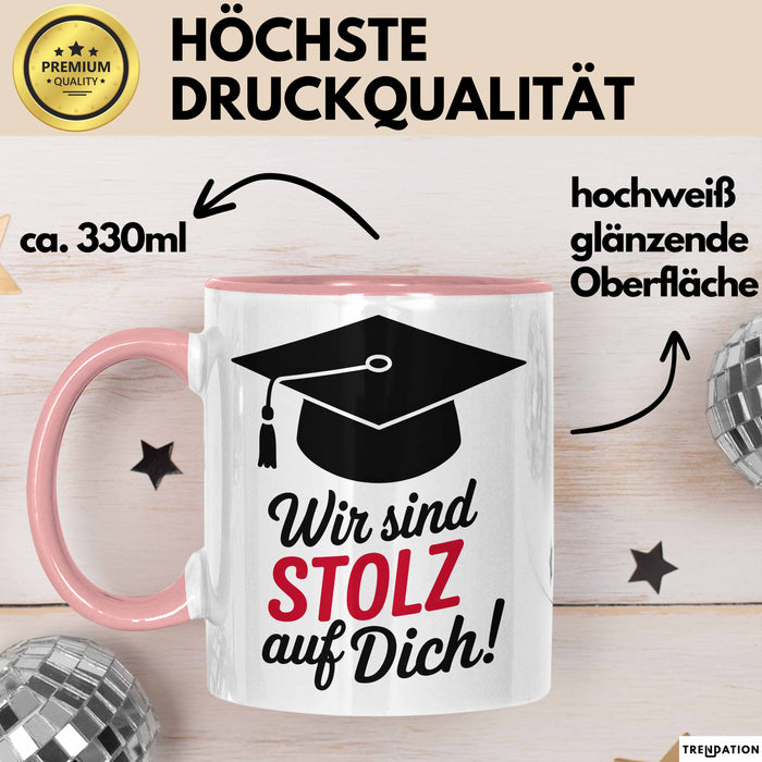 Schüler Abschluss Tasse Geschenk Lustige Geschenkidee Spruch Wir Sind Stolz Auf Dich Rosa Trendation