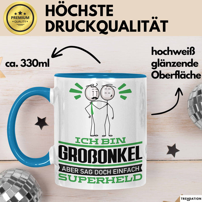 Großonkel Geschenk Tasse Ich Bin Großonkel Aber Sag Doch Einfach Superheld Lustige Geschenkdiee für Großonkel Kaffee-Becher Blau Trendation
