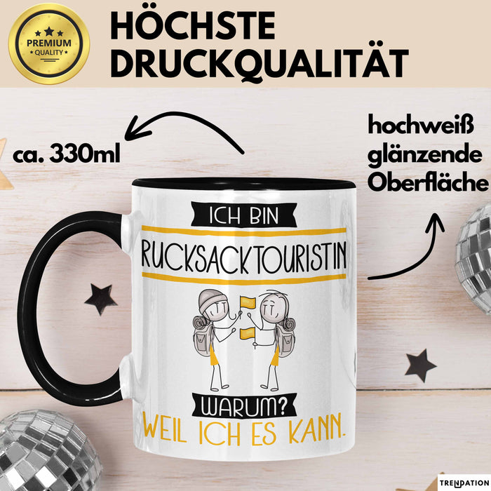 Rucksacktouristin Tasse Geschenk Ich Bin Rucksacktouristin Warum Weil Ich Es Kann Geschenkidee Geburtstag Trendation