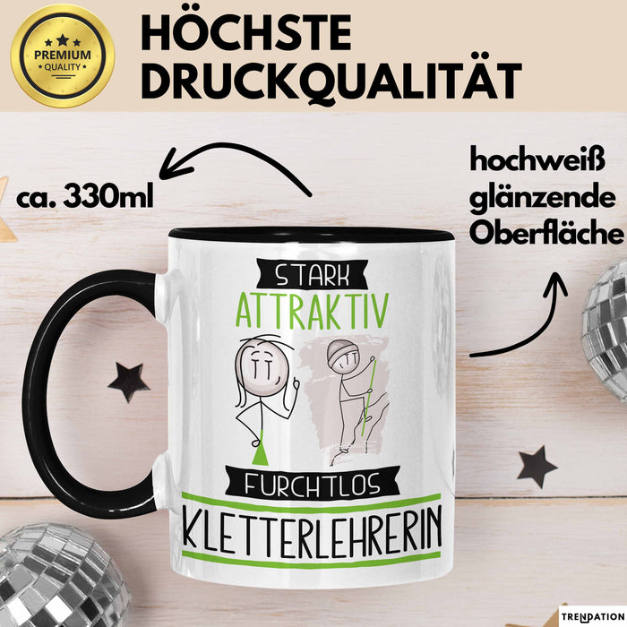 Kletterlehrerin Tasse Geschenk Becher Stark Attraktiv Furchtlos Kletterlehrerin Lustige Geschenkidee Trendation