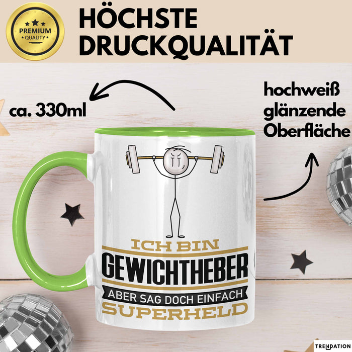 Gewichtheber Geschenk Tasse Ich Bin Gewichtheber Aber Sag Doch Einfach Superheld Lustige Geschenkdiee für Gewichtheber Kaffee-Becher Grün Trendation