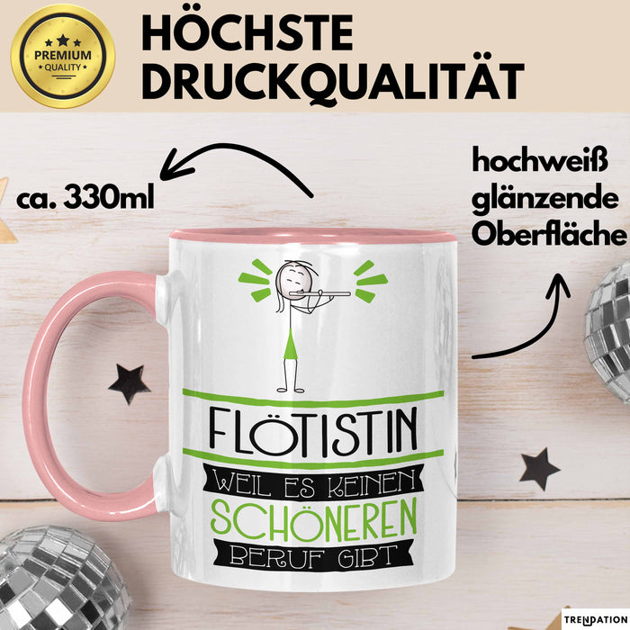 Flötistin Weil Es Keinen Schöneren Beruf Gibt Tasse Geschenk für Eine Flötistin Lustig Rosa Trendation