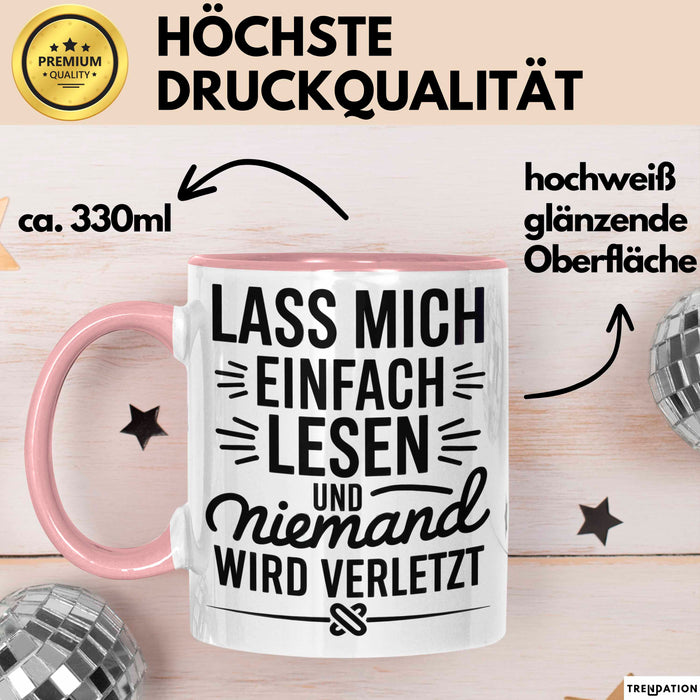 Buchleser Bücher Lesen Tasse Geschenk Lustige Geschenkidee Spruch Lass Mich Einfach Lesen Rosa Trendation