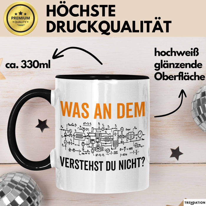 Maschinenbauingenieur Ingenieurwesen Tasse Geschenk Lustige Geschenkidee Spruch Was An Dem Verstehst Du Nicht Trendation