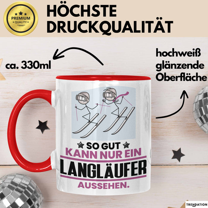 Langläufer Geschenk Tasse So Gut Kann Nur Ein Langläufer Aussehen Geschenkidee Kaffee-Becher Rot Trendation