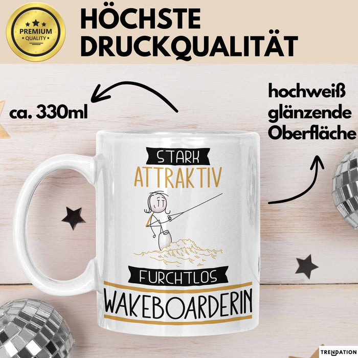 Wakeboarderin Tasse Geschenk Becher Stark Attraktiv Furchtlos Wakeboarderin Lustige Geschenkidee Weiß Trendation