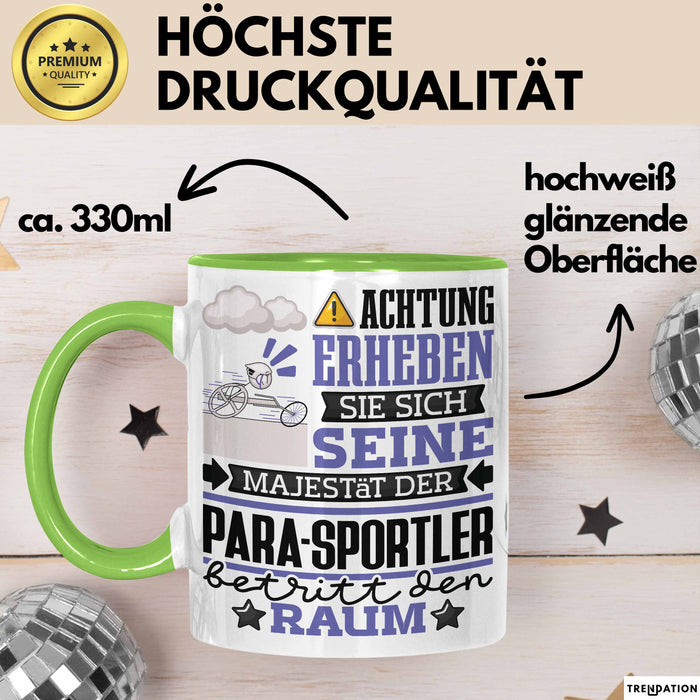Para-Sportler Geschenk Tasse Lustiger Spruch Erheben Sie Sich Der Para-Sportler Betritt den Raum Grün Trendation