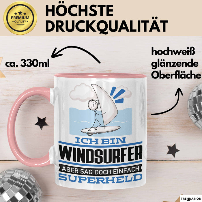 Windsurfer Geschenk Tasse Ich Bin Windsurfer Aber Sag Doch Einfach Superheld Lustige Geschenkdiee für Windsurfer Kaffee-Becher Rosa Trendation