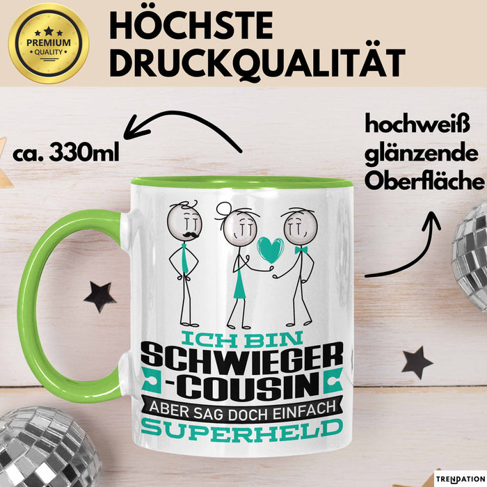 Schwiegercousin Geschenk Tasse Ich Bin Schwiegercousin Aber Sag Doch Einfach Superheld Lustige Geschenkdiee für Schwiegercousin Kaffee-Becher Grün Trendation