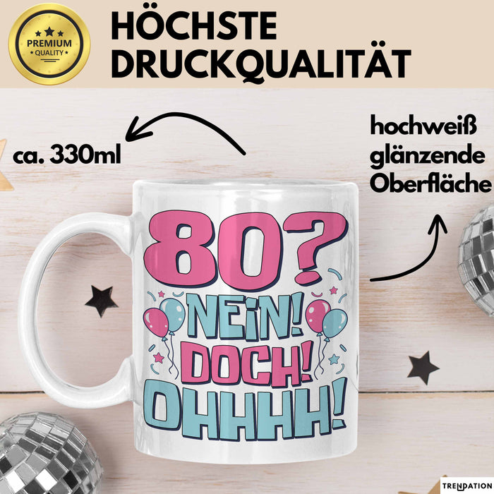 80er Geburtstag Geschenk Männer Frauen 80 Nein Doch Ohhhh Lustiger Spruch Geschenkidee Kaffee-Becher Weiß Trendation