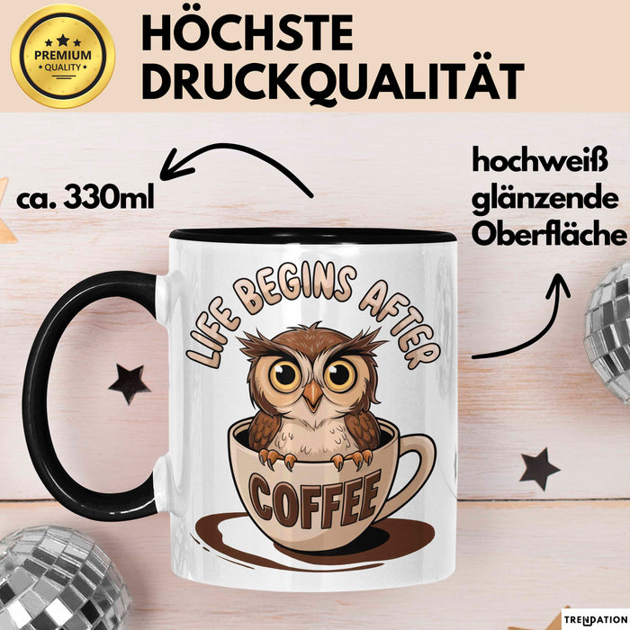 Sarkastische Eule Tier Kaffee Tasse Geschenk Lustige Geschenkidee Spruch Das Leben Beginnt Nach Dem Kaffee Schwarz Trendation